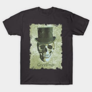 Top hat skull Greetings macabre green distressed spooky T-Shirt